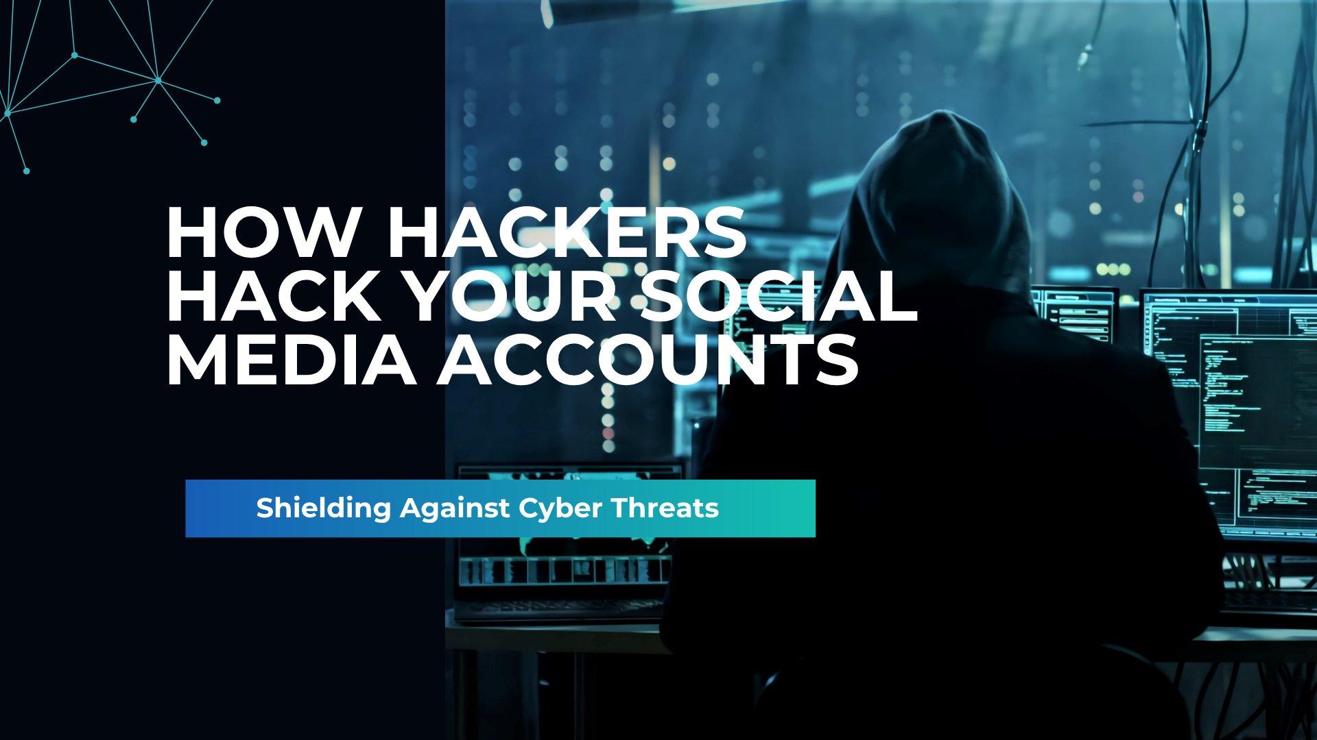 How Hackers Hack Your Social Media Accounts