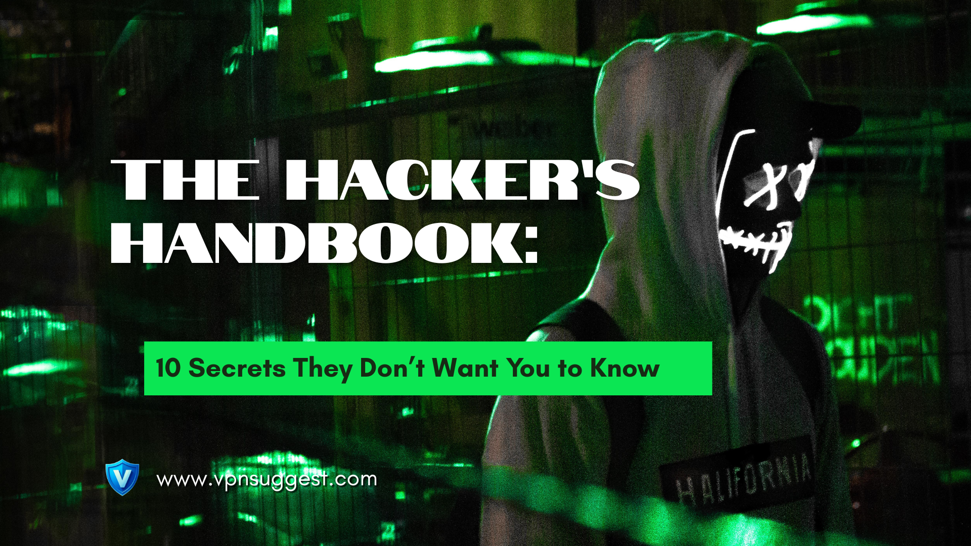 The Hacker’s Handbook: 10 Secrets They Don’t Want You to Know